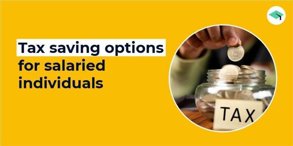 Tax saving options